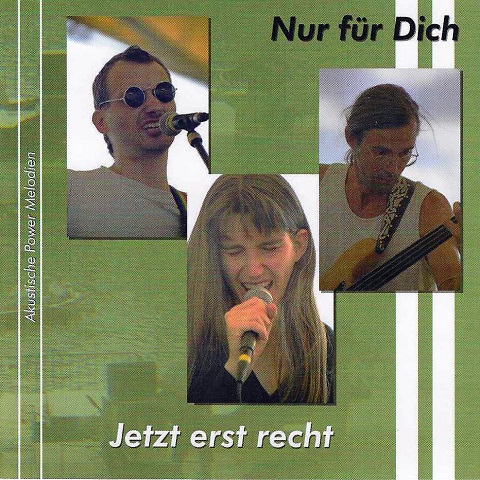 CD-Cover Jetzt erst recht von Nur für Dich